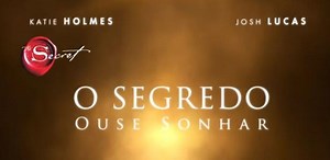 Trailer oficial de 'O Segredo: Ouse Sonhar' é divulgado; assista