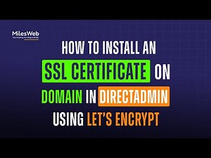 How to Install an SSL Certificate on a Domain in DirectAdmin using Let’s Encrypt? | MilesWeb