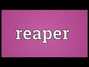 Reaper Meaning