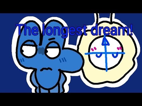 The longest dream/ Four and Animatic animation