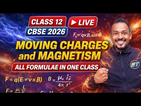 🔥 Moving Charges & Magnetism FULL FORMULA REVISION | Class 12 Physics LIVE | CBSE 2026