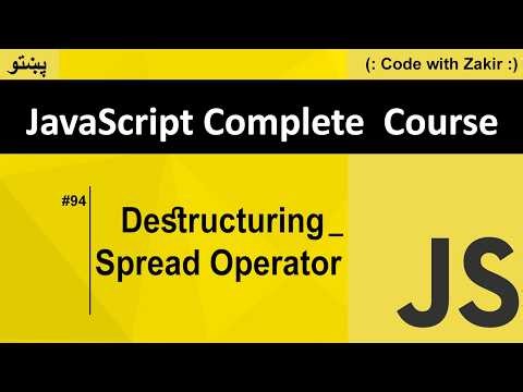Destructuring Assignment And Spread Operator #94 Js Tutorial In Pashto