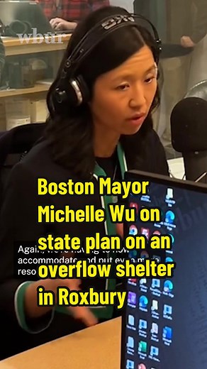 Boston Mayor Michelle Wu on state plan on an overflow shelter in Roxbury