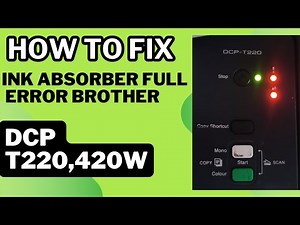 HOW TO FIX INK ABSORBER FULL ERROR BROTHER DCP T220,420W?Brother All light blinking problem solve
