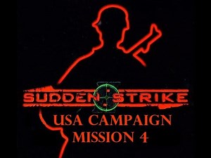 SUDDEN STRIKE 2 - PC Game - US Campaign Mission 4 - Gameplay Walkthrough No Commentary
