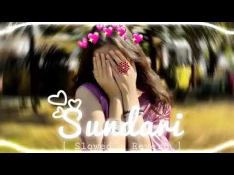 Sundari song lyrics video (slowed Reverb)