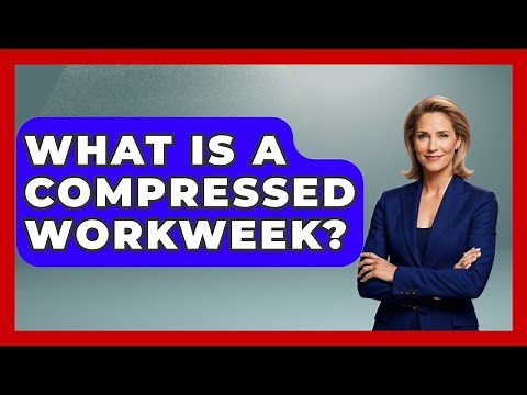 What Is A Compressed Workweek? - Job Success Network