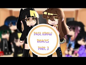 Past KREW reacts! || Part 3