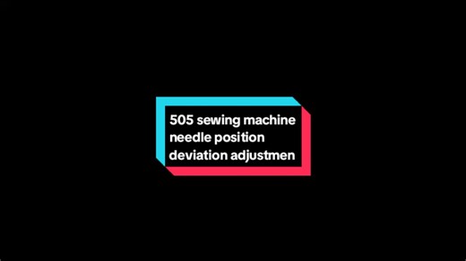 Ajuste de desviación de posición de aguja en máquina 505
