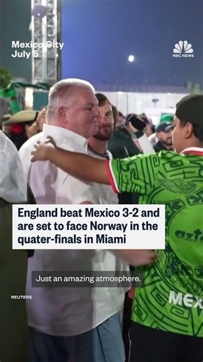 England and Mexico fans celebrate thrilling World Cup match