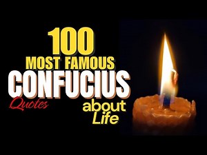100 Incredible Confucius Quotes That Will Change Your Life!