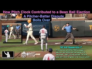 Pitcher Ejected for Bean Ball After Batter's Quick Pitch Complaint - Pitch Clock's Odd Influence