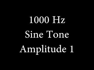 1000 Hz Sine Tone Amplitude 1