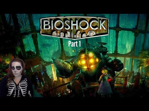 Scaredy Cat plays BioShock for the First Time | Part 1