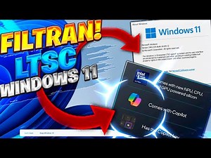 FILTRAN! Primera ISO de Windows 11 LTSC / Requisitos de los PC con Windows 11 IA