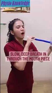 How to use an Incentive Spirometer