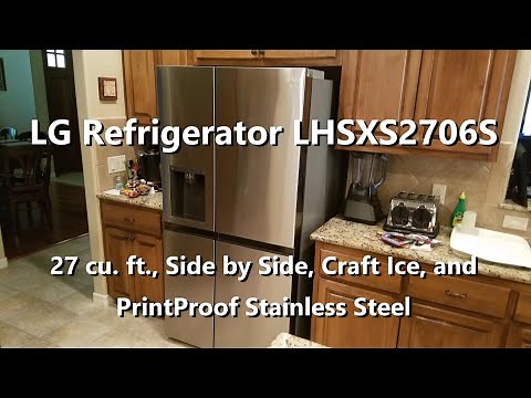 LG Electronics 27 cu. ft. Side by Side Refrigerator model LHSXS2706S - Part 1
