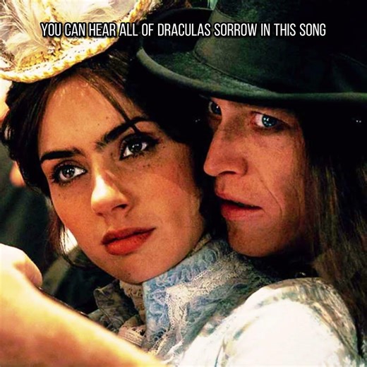 You can hear all of Dracula’s sorrow in this song I Stay with me I Darian