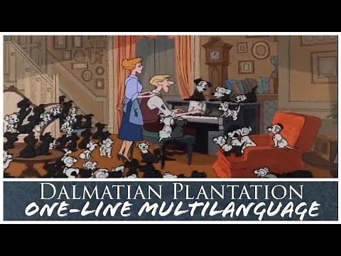 101 Dalmatians - "Dalmatian Plantation" one-line multilanguage | 28 languages