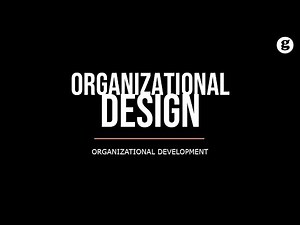 Organizational Design