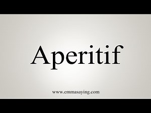 How To Say Aperitif