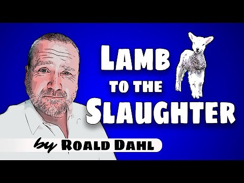 🎬"Lamb to the Slaughter" by Roald Dahl