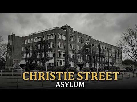 CANADA'S ASYLUM THAT EXPERIMENTED ON WAR HEROES: THE CHRISTIE STREET ASYLUM