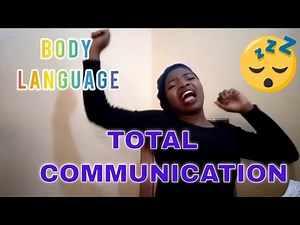 #KSL 11 COMPONENTS OF TOTAL COMMUNICATION