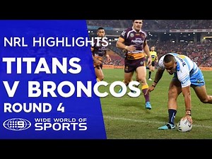 NRL Highlights: Brisbane Broncos v Gold Coast Titans - Round 4