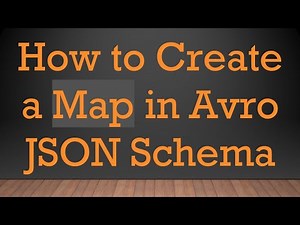 How to Create a Map in Avro JSON Schema