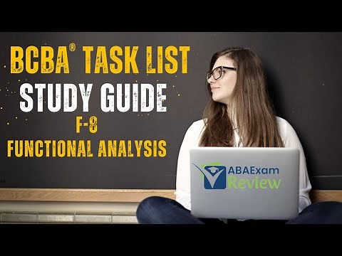 Conduct Functional Analysis | BCBA® Task List Study Guide F8 | ABA Exam Review