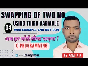 Swapping Two Numbers Using Third Variable |Swapping Of two Number In C program|C Program by Romi sir
