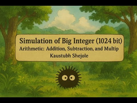 Simulation of Big Integer Arithmetic: Addition, Subtraction, and Multiplication (Kaustubh Shejole)