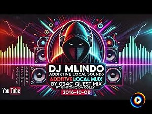 dj Mlindo - Addiktive Local Sounds 014-B (Mixed by Mlindo Kev) by dj Mlindo