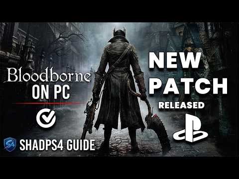 How to Play Bloodborne on PC- Easy Guide and Best shadPS4 Settings and Mods 2026