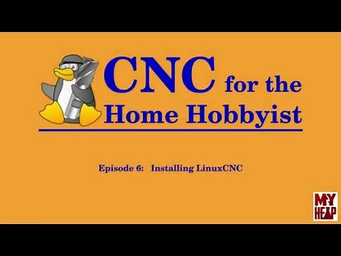 LinuxCNC for the Hobbyist - 006 - Installing LinuxCNC v2 7