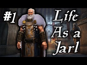 Skyrim Life as a Jarl Episode 1 | Taking Power