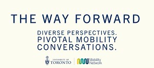 Improving the flow and safety of our transportation systems: Expert panel explores the potential of harnessing and leveraging new technologies - University of Toronto Transportation Research Institute