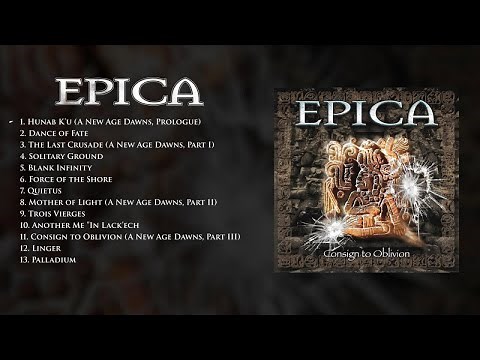 EPICA - Consign To Oblivion (OFFICIAL FULL ALBUM STREAM)