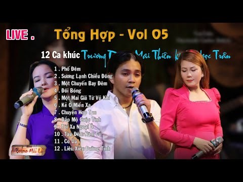 Tổng hợp 12 ca khúc BOLERO Trương Duy - Mai Thiên Kim - Ngọc Trân Bolero Mái Lá Vol 5
