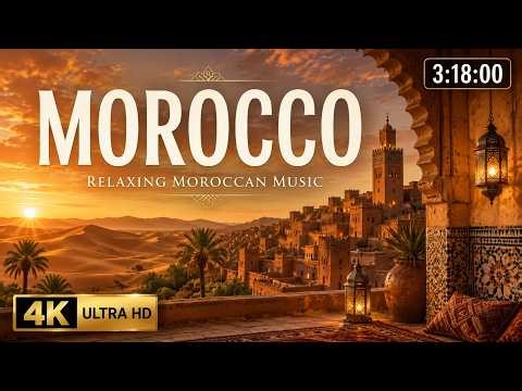 MOROCCO 4K Ultra HD | 🇲🇦 Relaxing Moroccan Music, Sahara Desert & Cinematic Travel
