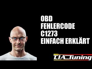 OBD-II Fehlercode C1273 einfach erklärt!