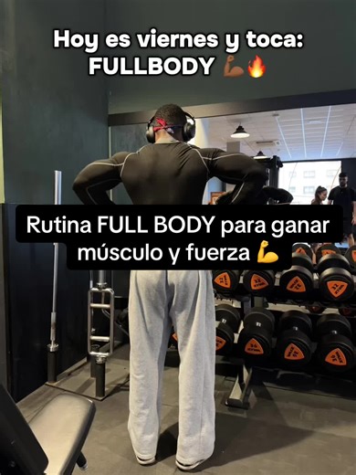 Rutina FULL BODY para fortalecimiento total del cuerpo