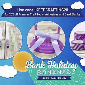 We're celebrating bank holiday in style! 🎉 Use code: KEEPCRAFTING20 to get 20% off any of our Premier Craft Tools, adhesives and card blanks until Sunday 10th May at Midnight! 💜 Treat yourself this weekend 👉 https://bit.ly/2WbgjhT | Hunkydory Crafts