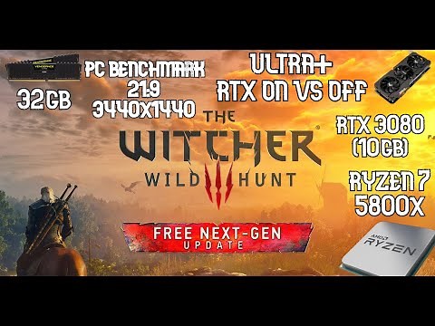 The Witcher 3 Next Gen Update PC Benchmark 21:9 3440x1440 Ultra + | Ryzen 7 5800x/RTX 3080 32GB RAM