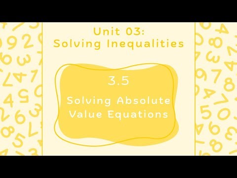Lesson 3.5: Solving Absolute Value Equations - Algebra 1