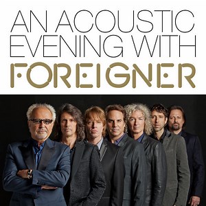 Foreigner - An Acoustic Evening With