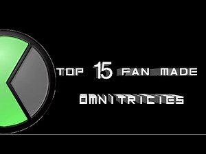 Top 15 fan made-Omnitrix (Ben 10)
