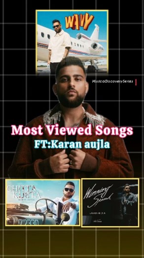 Musicaldiscoveryseries_Hindhi on Instagram: "Top 5 most viewed songs ft:karanaujla Songs include Winningspeech Wavy Chita kurta Softly Taubatauba #karanaujla #punjabisong musicaldiscoveryserieshindhi"