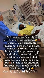 179 reactions · 136 comments | Sold out event last night unplanned surgery today‼️ Donnie is an extremely passionate trucker and hard worker all around, but he lacks the discipline to stop and take time for himself and his needs. Well God stepped in and helped him out‼️Not the ideal situation, but rest that’s much needed. We love you bby  and everyones praying for your speedy recovery @highlight | Chyvone Murphy | Facebook